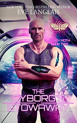 The Cyborg's Stowaway: In the Stars Romance (Gypsy Moth, Band 2)