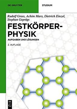 Festkörperphysik: Aufgaben und Lösungen (De Gruyter Studium)