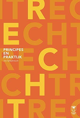 Recht: principes en praktijk : must liberty be limited in order to be enjoyed?