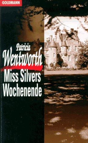 Miss Silvers Wochenende.