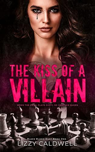 The Kiss of a Villain (Black Blood Duet, 1)