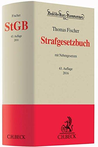 Strafgesetzbuch: mit Nebengesetzen (Beck'sche Kurz-Kommentare, Band 10)