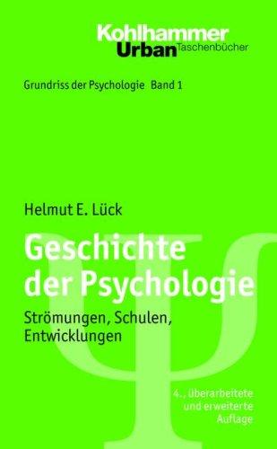 Geschichte der Psychologie: Strömungen, Schulen, Entwicklungen