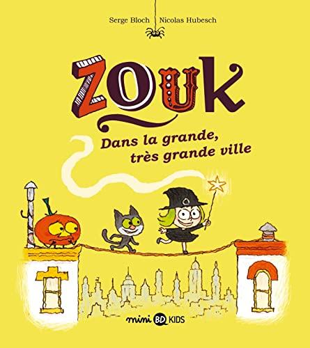 Zouk. Vol. 21. Dans la grande, très grande ville