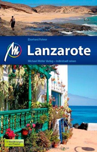 Lanzarote: Reiseführer mit vielen praktischen Tipps.