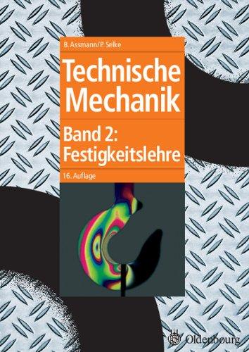 Technische Mechanik 2: Band 2: Festigkeitslehre