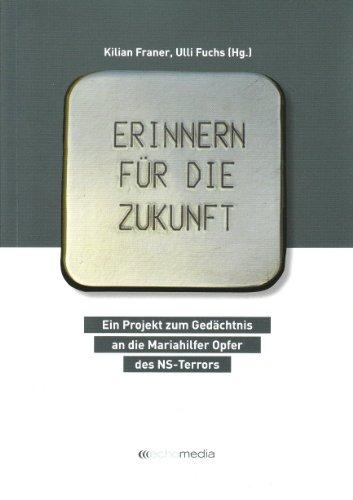 Erinnern für die Zukunft: Ein Projekt zum Gedächtnis an die Mariahilfer Opfer des NS-Terrors