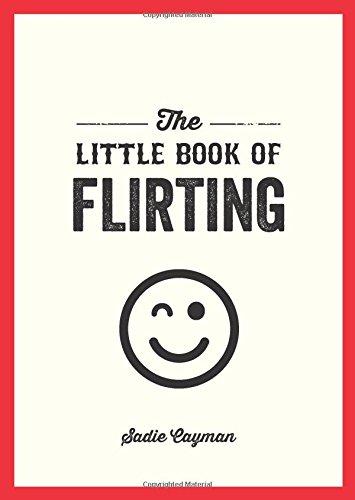 The Little Book of Flirting