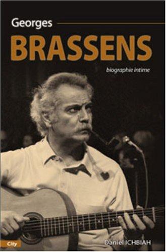 Georges Brassens : biographie intime