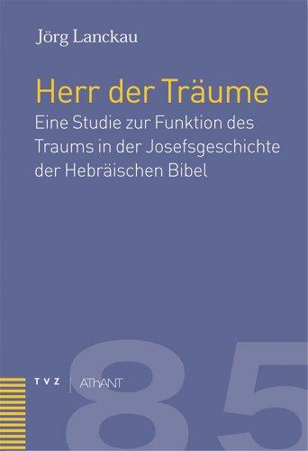 Der Herr der Träume (Abhandlungen Zur Theologie Des Alten Und Neuen Testaments)