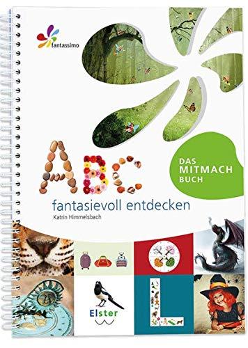 fantassimo – ABC fantasievoll entdecken • ABC & Buchstaben lernen, Erstleser, Sprachförderung, Spielmaterial, Wortkarten für Kinder von 5 – 7 Jahre: ... • Kreative Angebote für Kinder ab 5 Jahre