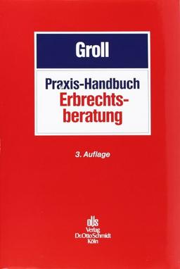 Praxis-Handbuch Erbrechtsberatung