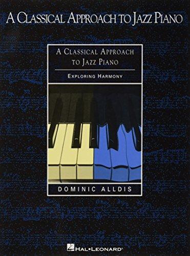 Classical Approach To Jazz Piano (Alldis) (Written by Dominic Alldis.): Noten, Lehrmaterial für Klavier