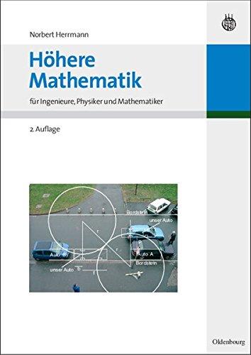 Höhere Mathematik: für Ingenieure, Physiker und Mathematiker (Oldenbourg Lehrbücher für Ingenieure)