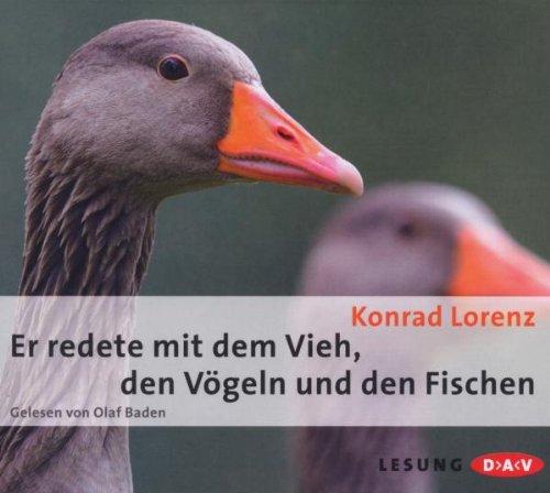 Er redete mit dem Vieh, den Vögeln und den Fischen