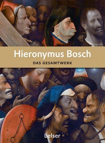 Hieronymus Bosch: Das Gesamtwerk