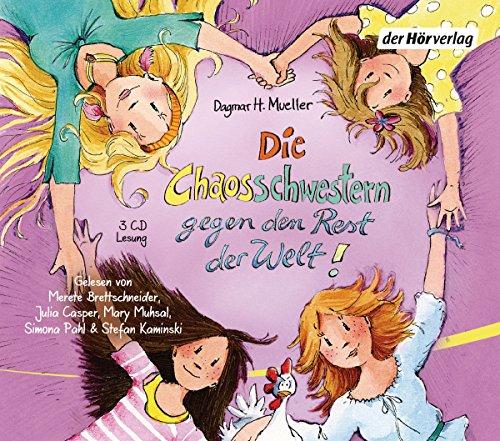 Die Chaosschwestern gegen den Rest der Welt: Band 6