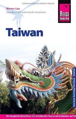 Reise Know-How Taiwan: Reiseführer für individuelles Entdecken