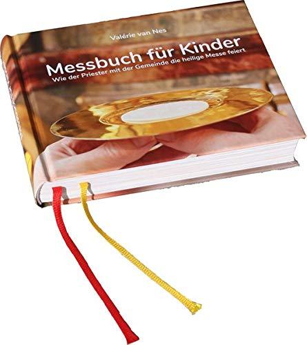 Messbuch für Kinder: Wie der Priester mit der Gemeinde die heilige Messe feiert