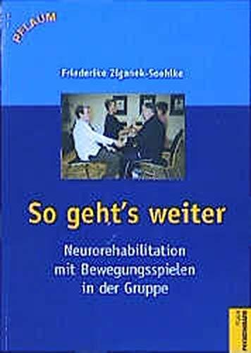 So gehts weiter: Neurorehabilitation mit Bewegungsspielen in der Gruppe (Pflaum Physiotherapie)