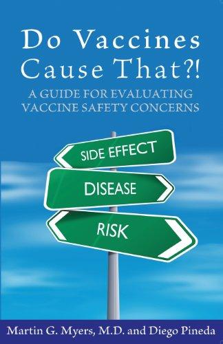 Do Vaccines Cause That?!: A Guide for Evaluating Vaccine Safety Concerns