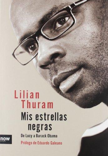 Mis estrellas negras : de Lucy a Barack Obama (Ensayo (now Books Llibres))