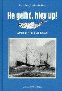 He geiht, hiev up!: Auf Heringsfang in der Nordsee