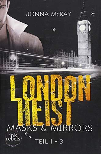 London Heist 1: Masks & Mirrors