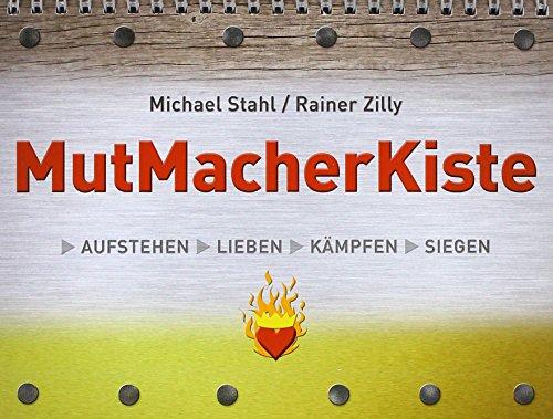 MutMacherKiste: Aufstehen - Lieben - Kämpfen - Siegen