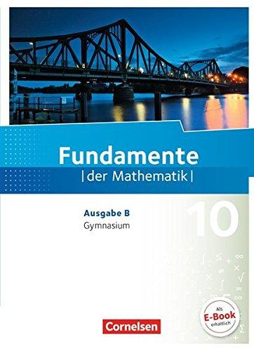 Fundamente der Mathematik - Ausgabe B: 10. Schuljahr - Schülerbuch