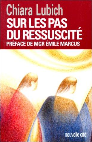 Sur les pas du Ressuscité