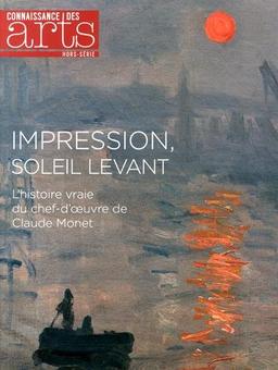 Impression, soleil levant : l'histoire vraie du chef-d'oeuvre de Claude Monet