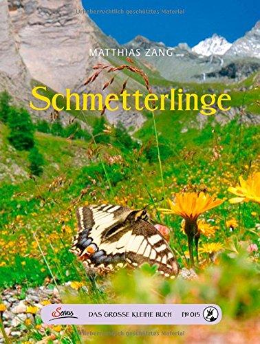 Das große kleine Buch: Schmetterlinge