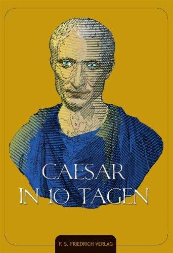 Caesar in 10 Tagen