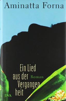 Ein Lied aus der Vergangenheit: Roman