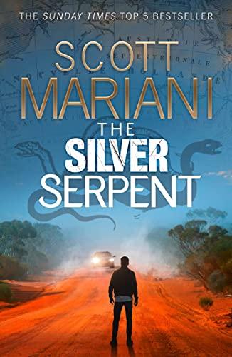 The Silver Serpent: The unmissable new Ben Hope thriller for 2022 from the Sunday Times best selling author