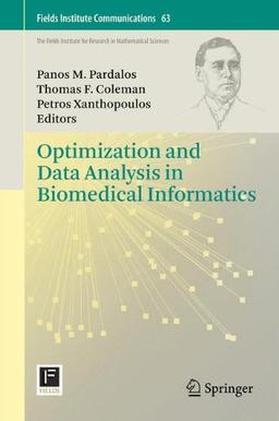 Optimization and Data Analysis in Biomedical Informatics (Fields Institute Communications)