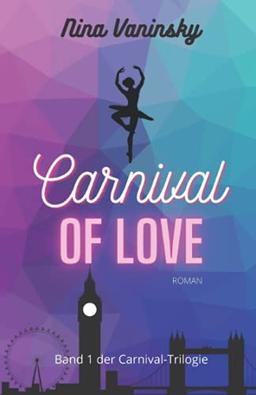 Carnival of Love: Band 1 der Carnival-Trilogie