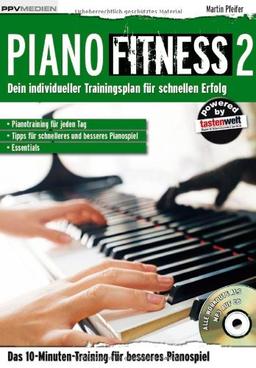 Piano Fitness 2: Dein individueller Traningsplan für schnellen Erfolg