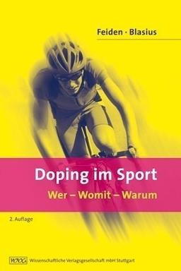 Doping im Sport: Wer - Womit - Warum