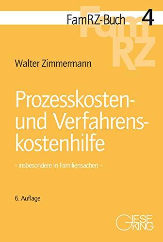 Prozesskosten- und Verfahrenskostenhilfe: insbesondere in Familiensachen (FamRZ-Buch)