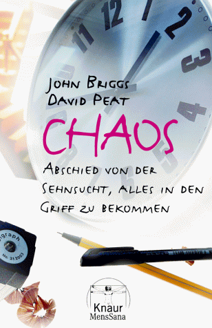 Chaos. Abschied von der Sehnsucht, alles in den Griff zu bekommen