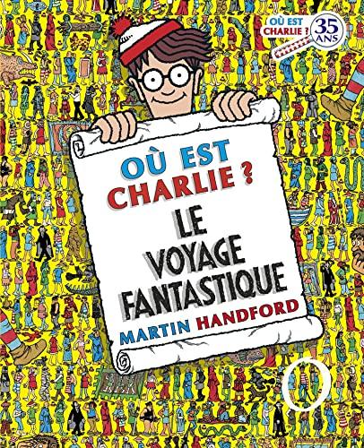 Où est Charlie ?. Le voyage fantastique