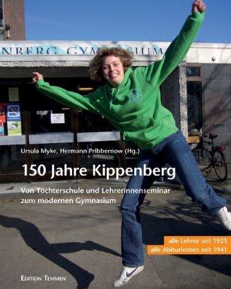 150 Jahre Kippenberg: Von Töchterschule und Lehrerinnenseminar zum modernen Gymnasium