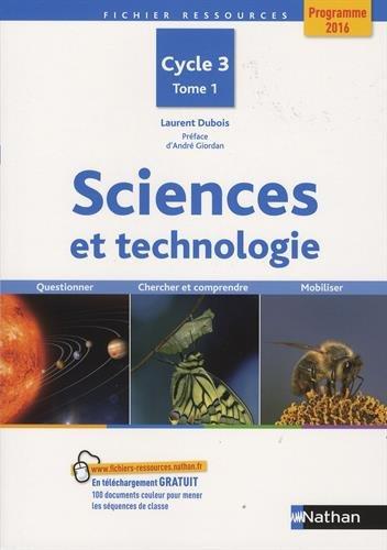 Sciences et technologie : cycle 3. Vol. 1