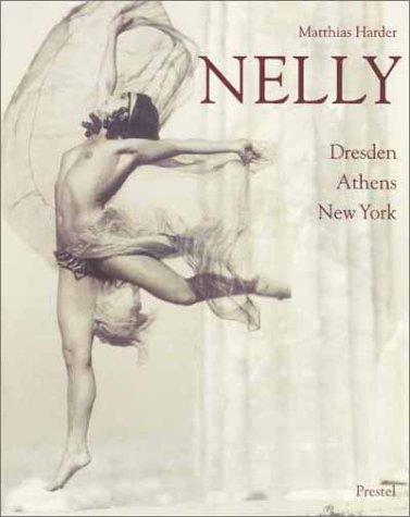 Nelly, Dresden, Athens, New York (Photography)