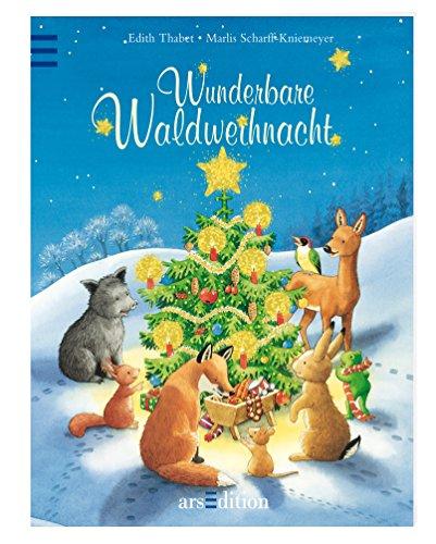 Wunderbare Waldweihnacht: Kleiner Bilderbuchschatz zu Weihnachten