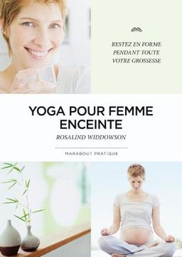 Yoga pour femme enceinte : restez en forme pendant toute la grossesse