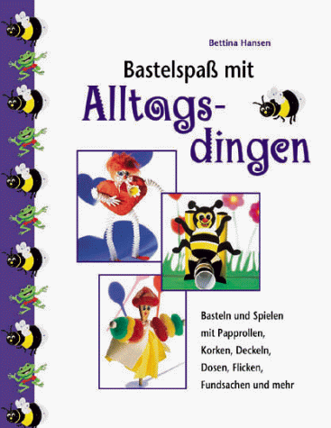 Basteln mit Alltagsdingen