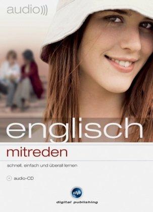 Englisch mitreden. CD: Schnell, einfach und überall lernen